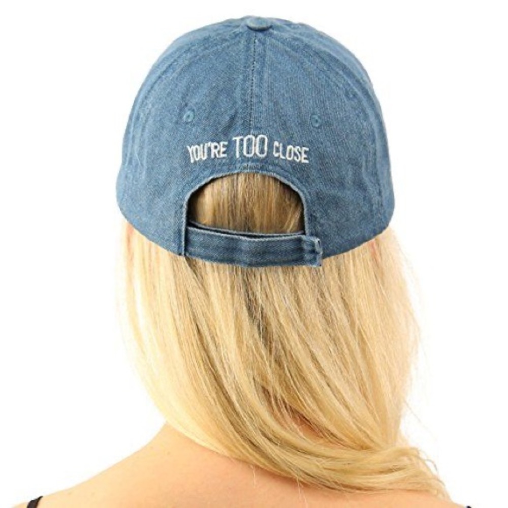 Denim “You’re Too Close” Dad Hat